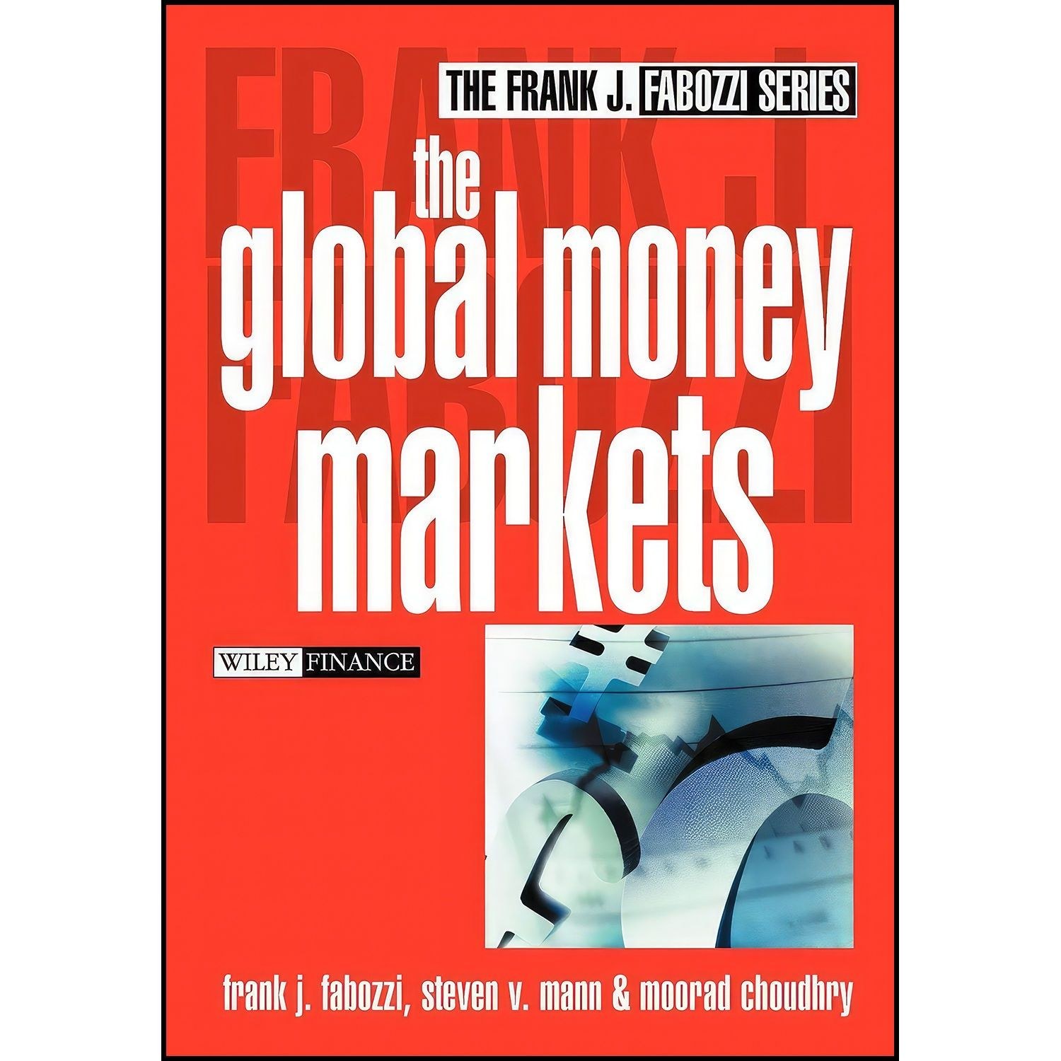 کتاب زبان اصلی The Global Money Markets اثر جمعی از نویسندگان