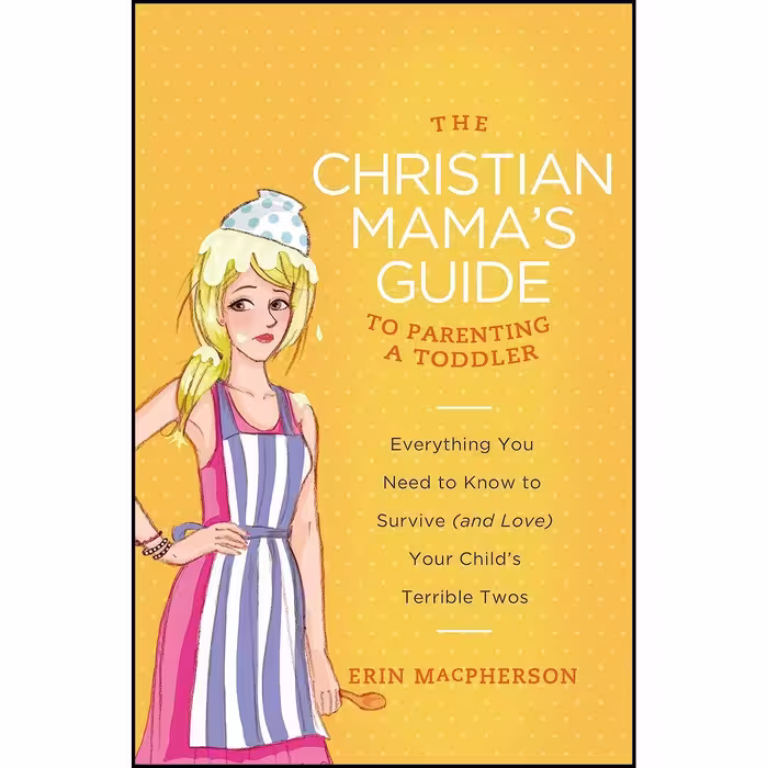 کتاب زبان اصلی The Christian Mamas Guide to Parenting a Toddler