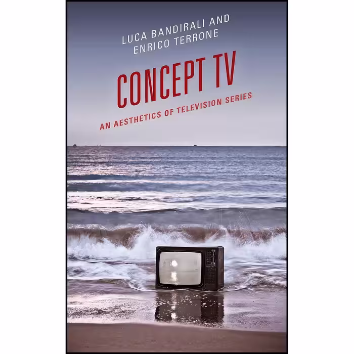 کتاب زبان اصلی Concept TV اثر Luca Bandirali and Enrico Terrone