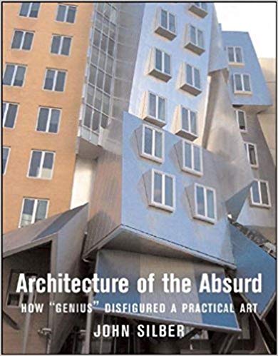󾕇 دانلود کتاب Architecture Of The Absurd - How Genius Disfigured A Practical Art, 2007 - دانلود کتاب های دانشگاهی