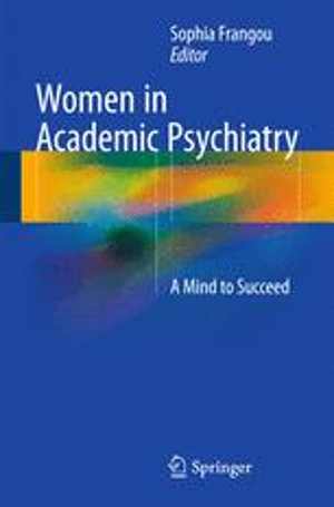 [PDF] دانلود کتاب Women In Academic Psychiatry - A Mind To Succeed, 2016