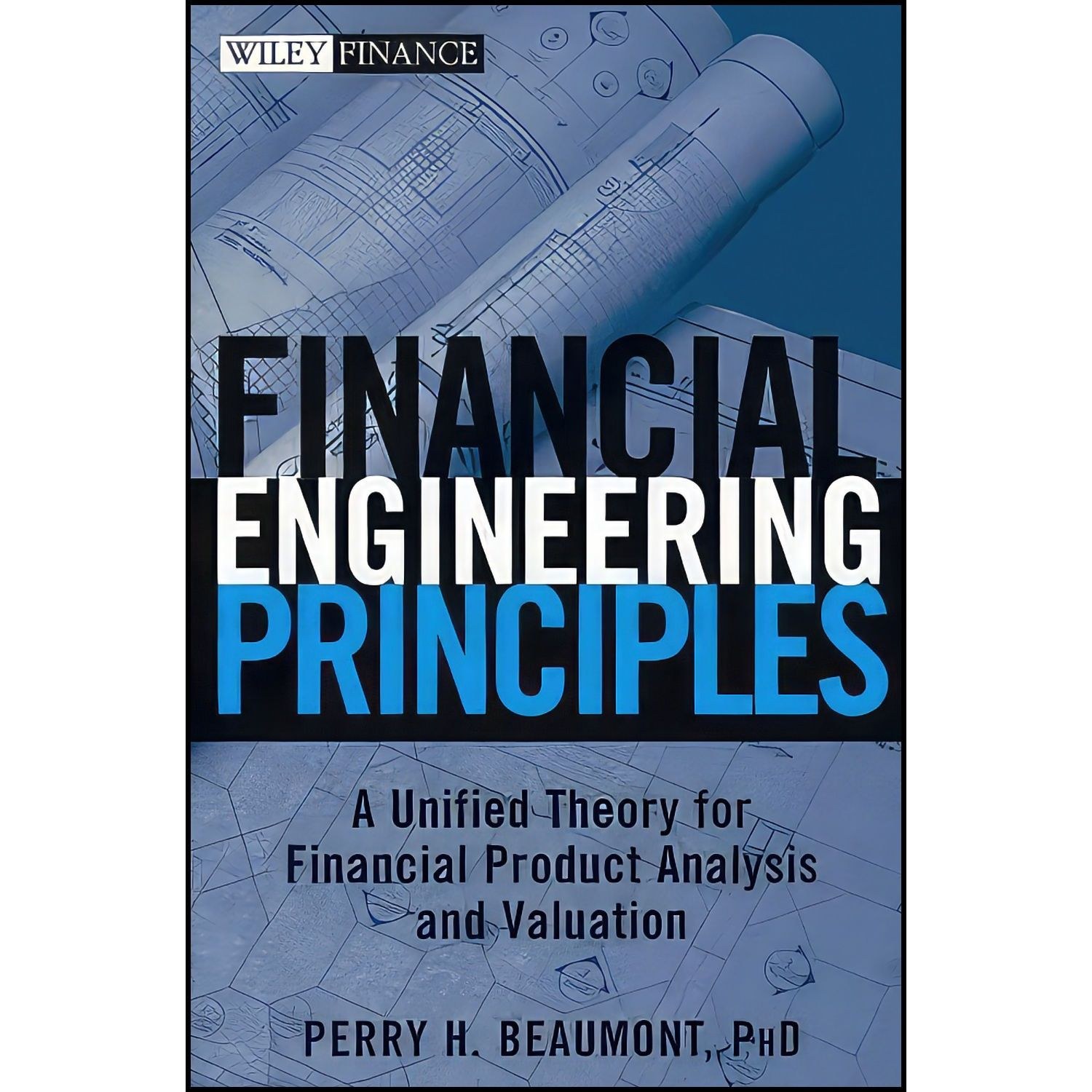کتاب زبان اصلی Financial Engineering Principles اثر Perry Beaumont