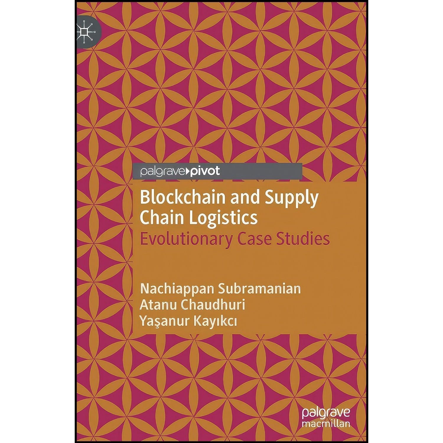 کتاب زبان اصلی Blockchain and Supply Chain Logistics اثر جمعی از نویسندگان