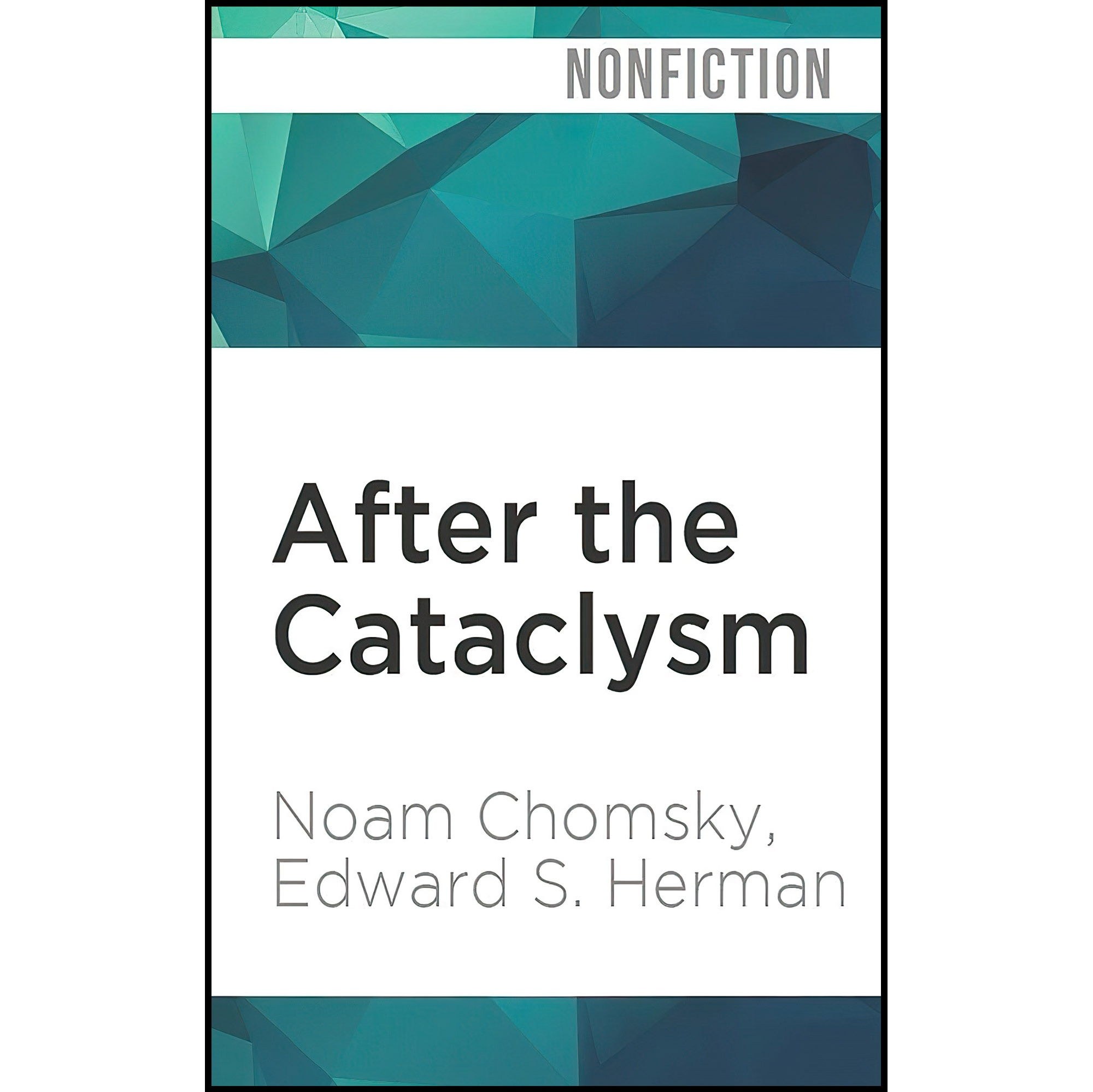 کتاب زبان اصلی After the Cataclysm اثر Noam ChomskyEdward S HermanBrian Jones