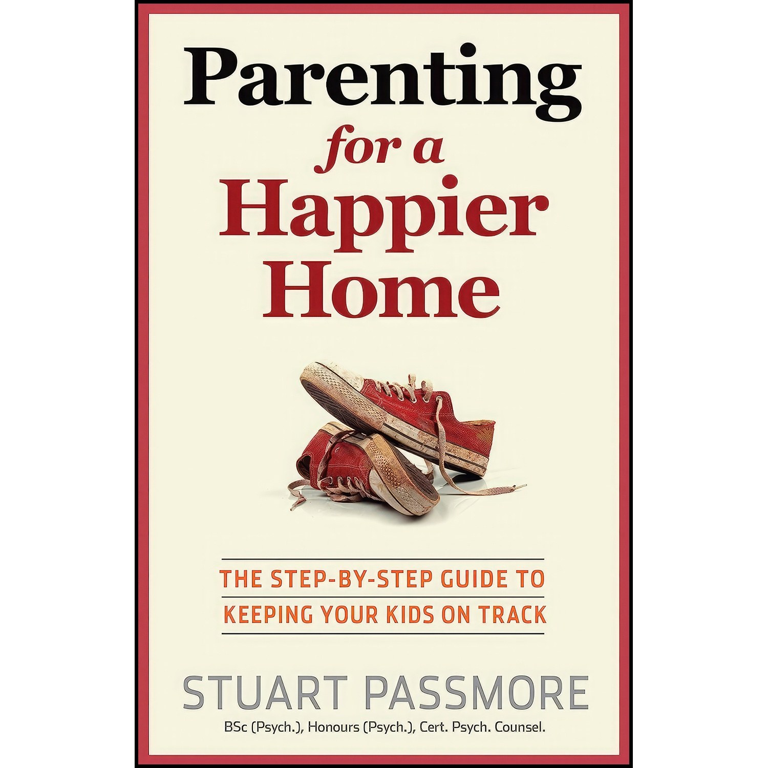 کتاب زبان اصلی Parenting for a Happier Home اثر Stuart Passmore