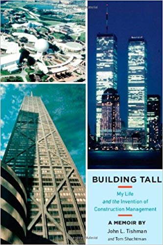  دانلود کتاب Building Tall - My Life And The Invention Of Construction Management, 2011 - دانلود کتاب های دانشگاهی