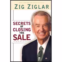 کتاب زبان اصلی Secrets of Closing the Sale اثر Zig Ziglar انتشارات Revell