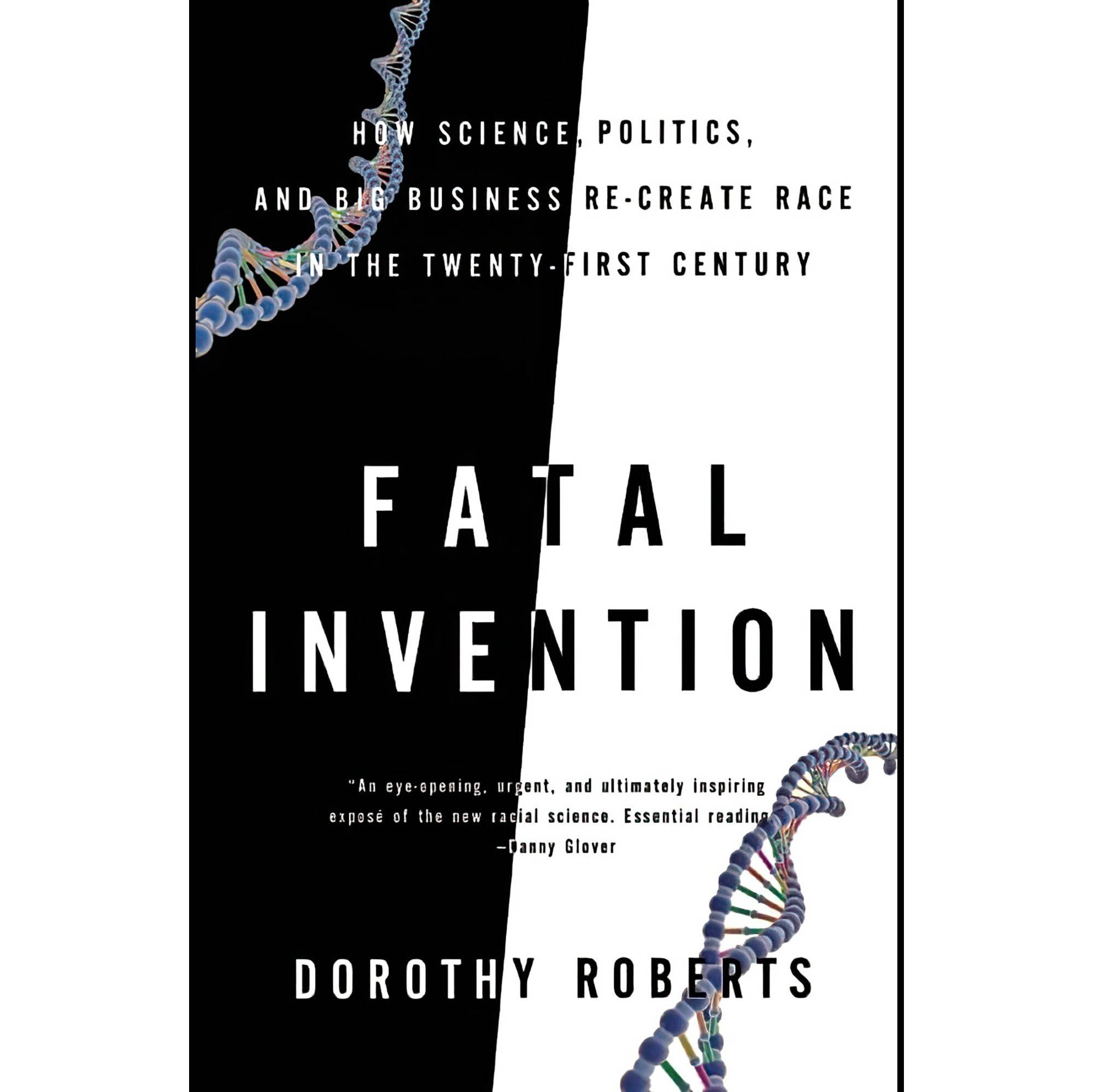 کتاب زبان اصلی Fatal Invention How Science Politics and Big Business Recreate Ra