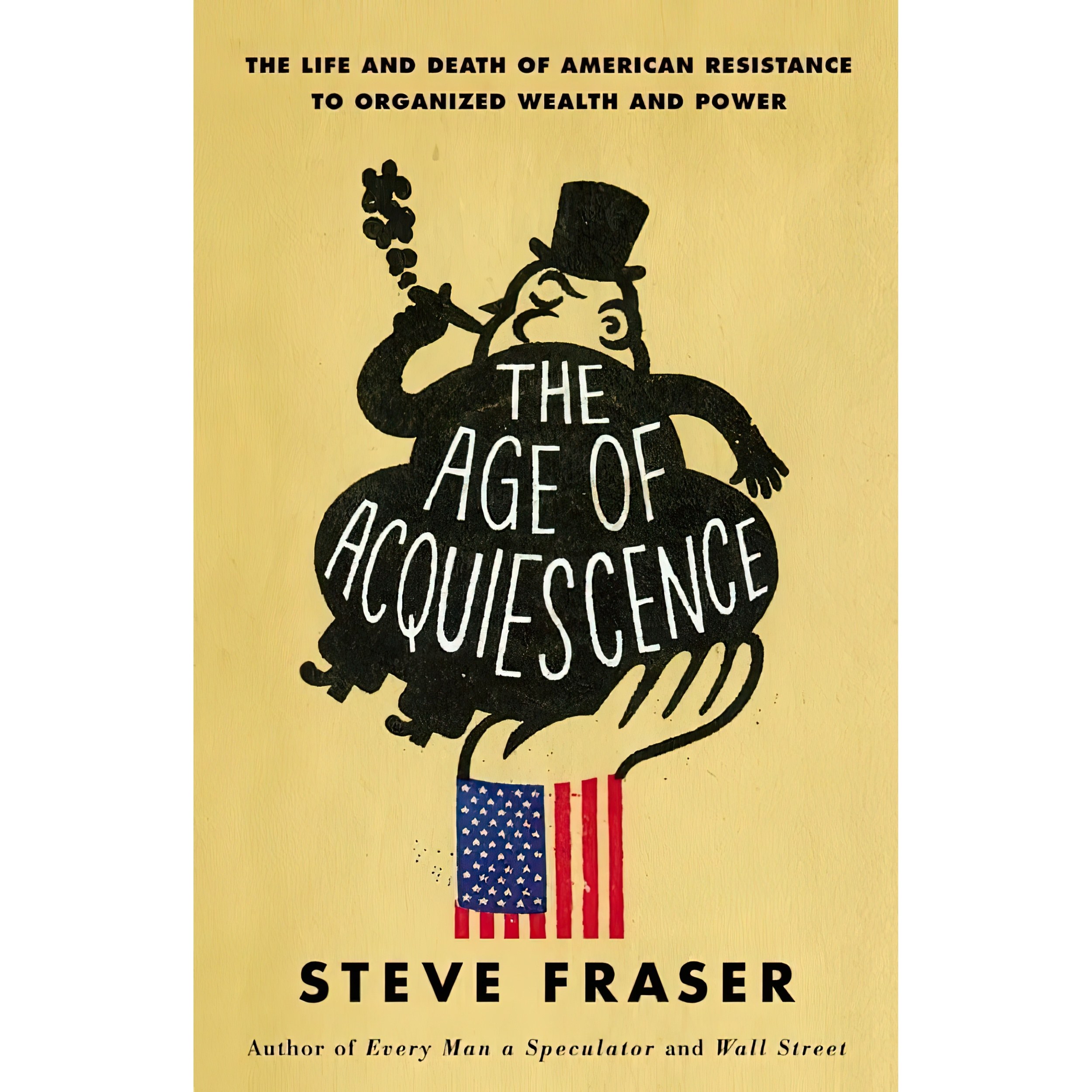 کتاب زبان اصلی The Age of Acquiescence اثر Steve Fraser