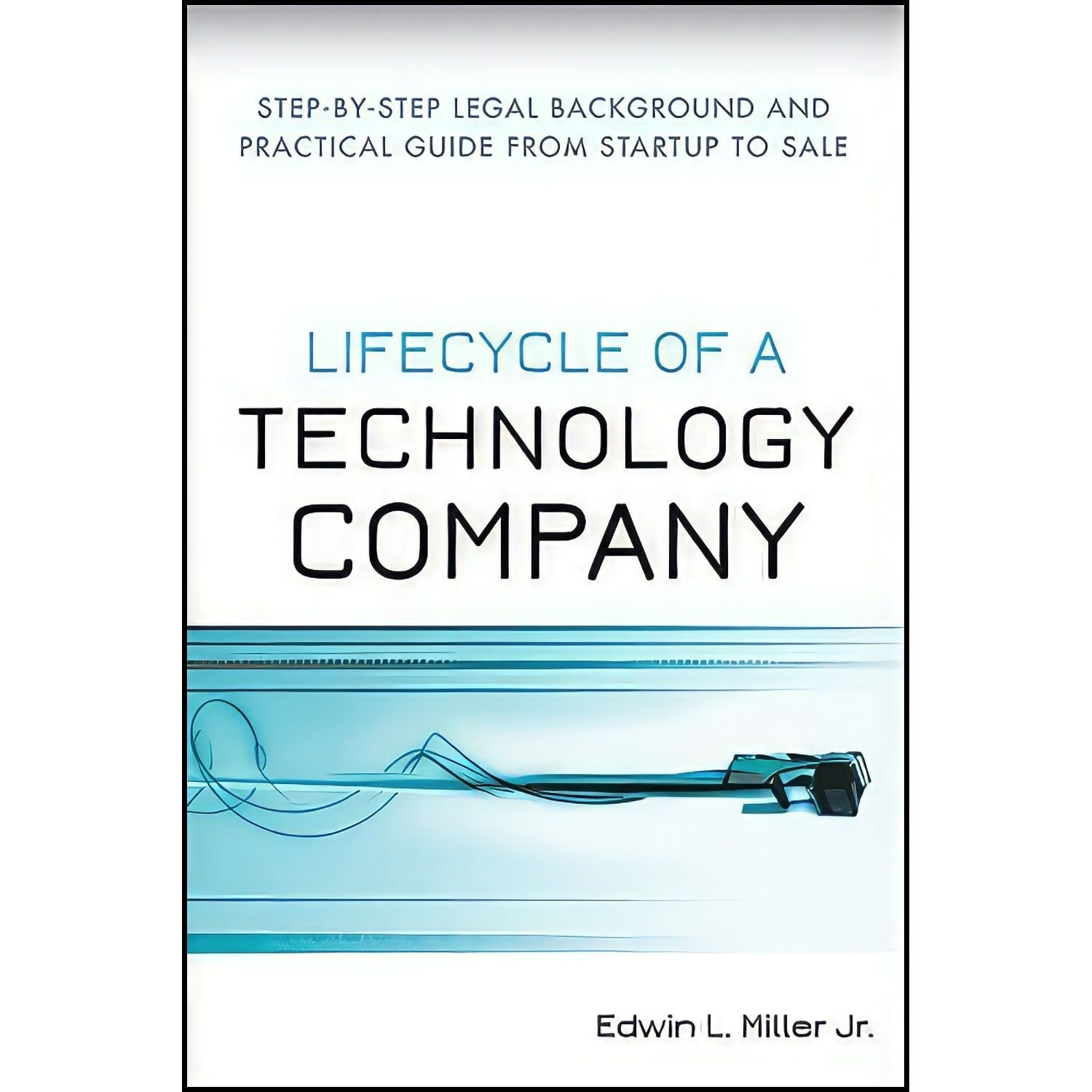 کتاب زبان اصلی Lifecycle of a Technology Company اثر Edwin L Miller