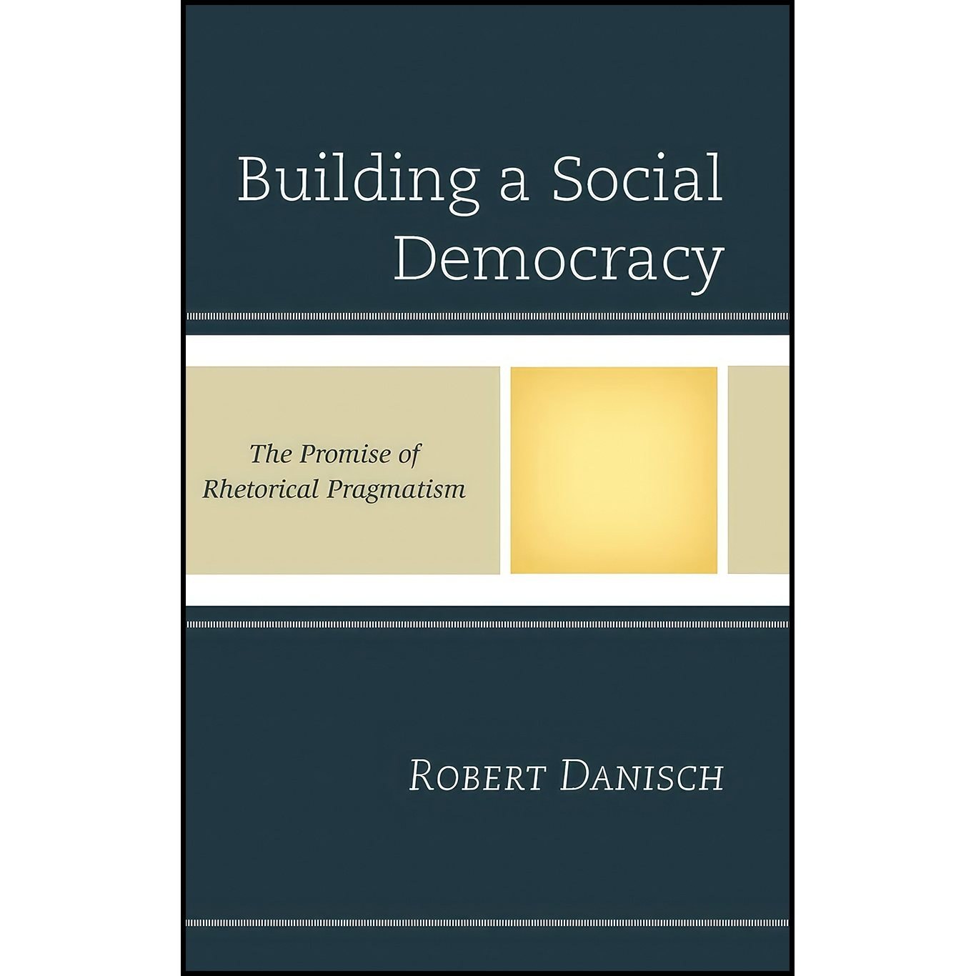 کتاب زبان اصلی Building a Social Democracy اثر Robert Danisch