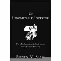 کتاب زبان اصلی The Indomitable Investor اثر Steven M Sears انتشارات Wiley