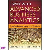 کتاب Win with Advanced Business Analytics اثر Jean-Paul Isson and Jesse Harriott انتشارات Wiley