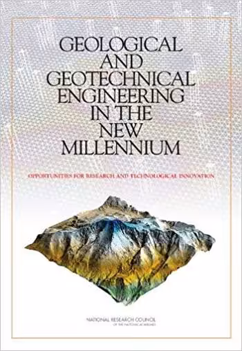 󾕇 دانلود کتاب Geological And Geotechnical Engineering In The New Millennium - Opportunities For Research And Technological Innovation, 2006 - دانلود کتاب های دانشگاهی