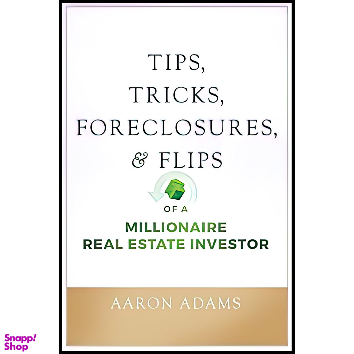 کتاب Tips Tricks Foreclosures and Flips اثر Aaron Adams انتشارات Wiley
