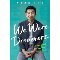 کتاب زبان اصلی We Were Dreamers اثر Simu Liu انتشارات HarperCollins Publishers