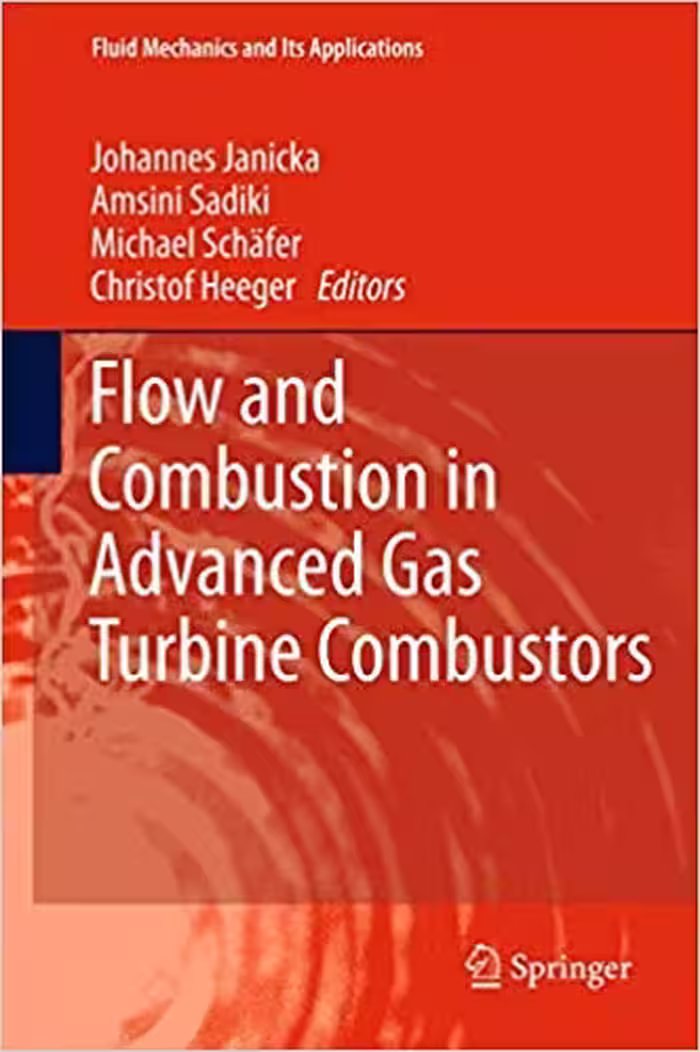 󾕇 دانلود کتاب Flow And Combustion In Advanced Gas Turbine Combustors, 2013 - دانلود کتاب های دانشگاهی
