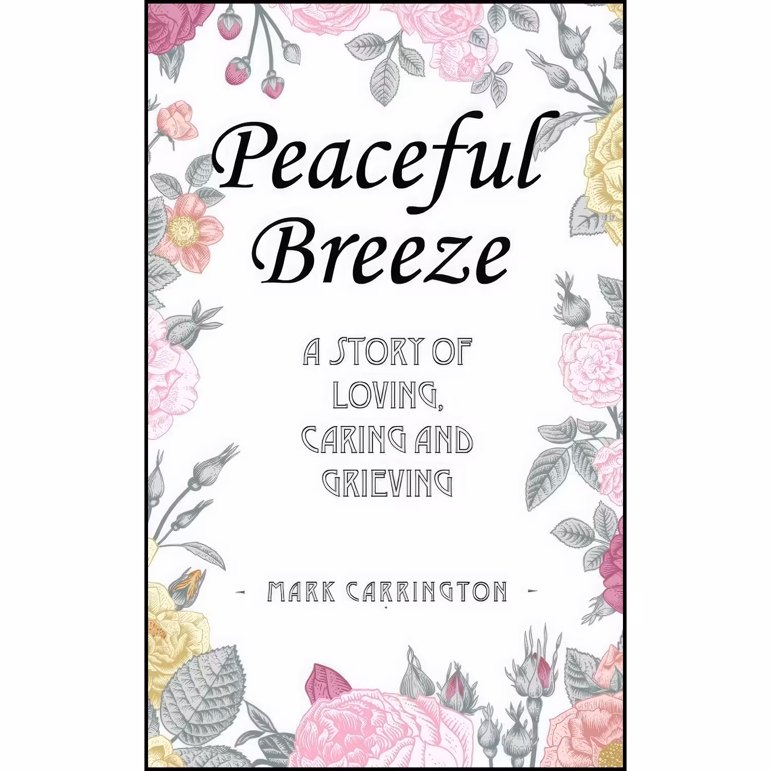 کتاب زبان اصلی Peaceful Breeze اثر Mark Carrington