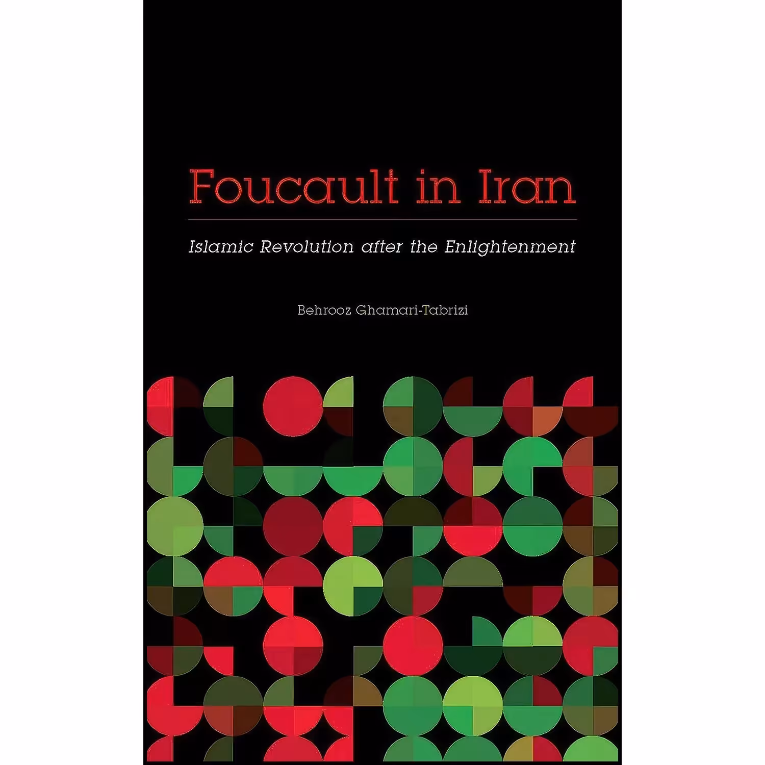 کتاب زبان اصلی Foucault in Iran اثر Behrooz GhamariTabrizi