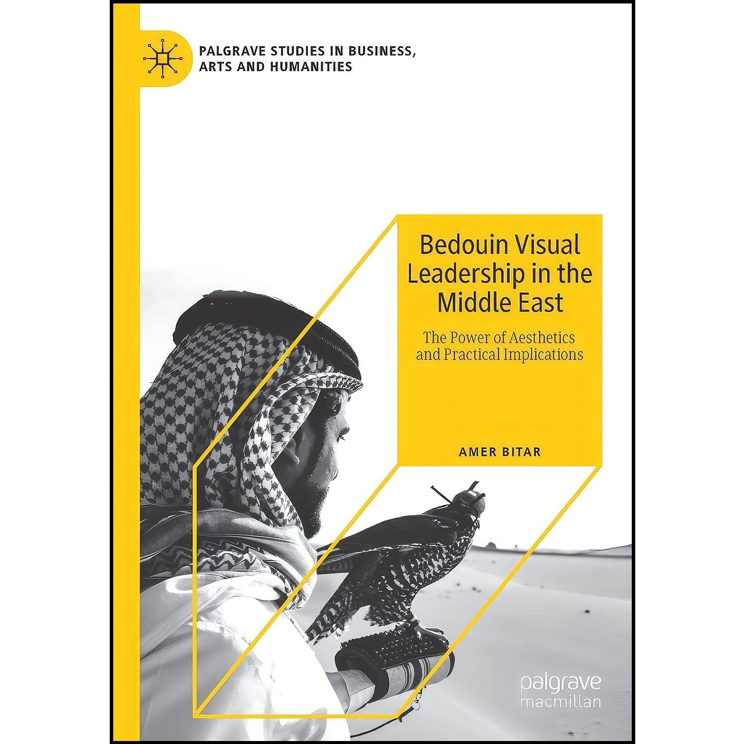 کتاب زبان اصلی Bedouin Visual Leadership in the Middle East اثر Amer Bitar