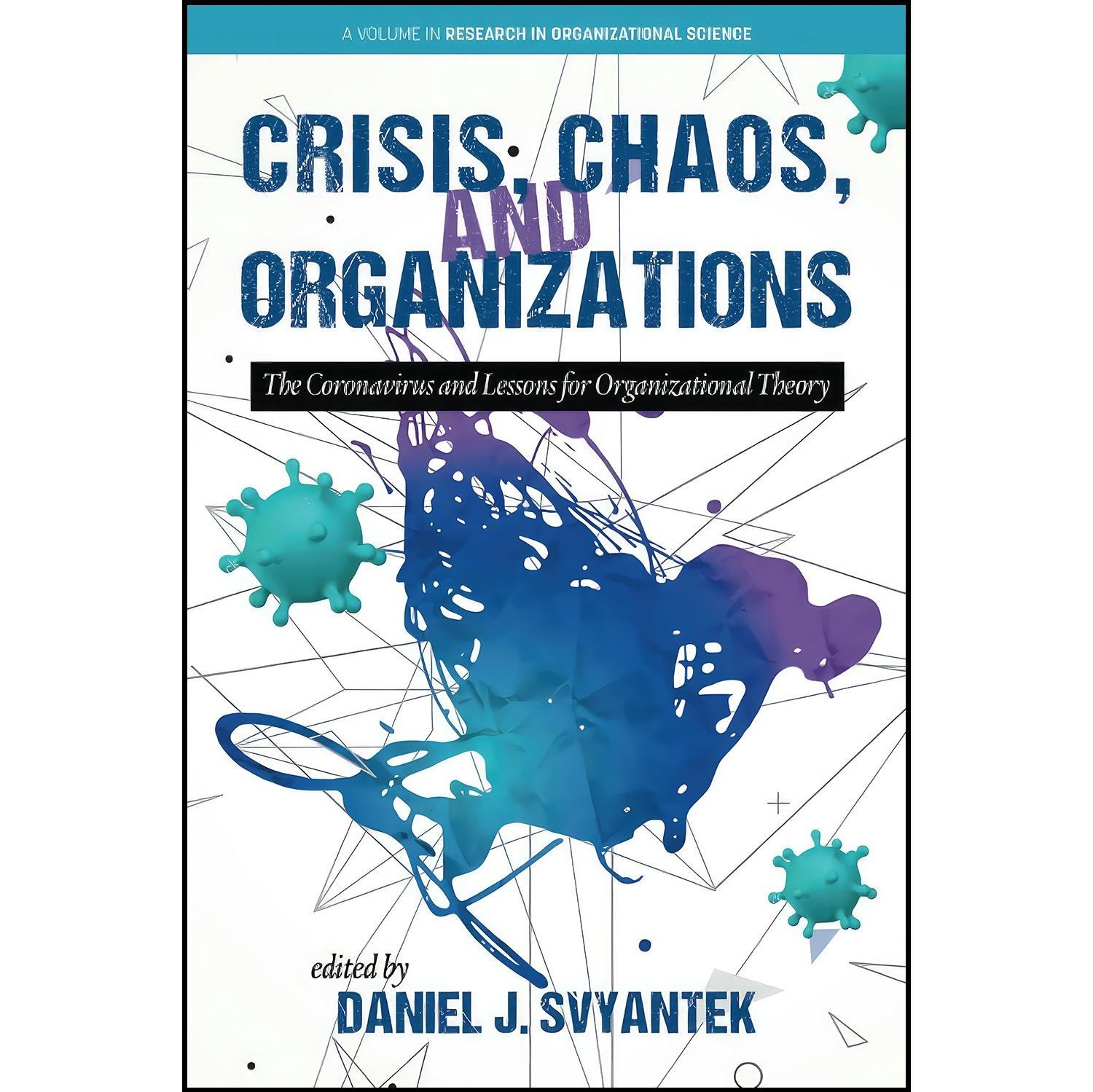 کتاب زبان اصلی Crisis Chaos and Organizations اثر Daniel J Svyantek