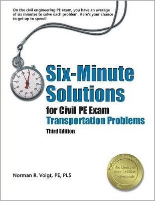 󾕇 دانلود کتاب Six-Minute Solutions for Civil PE Exam Transportation Problems, 3rd ed, 2008 - دانلود کتاب های دانشگاهی