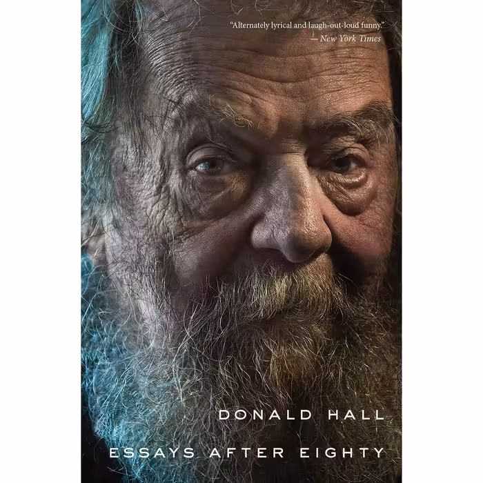 کتاب زبان اصلی Essays After Eighty اثر Donald Hall انتشارات Ecco