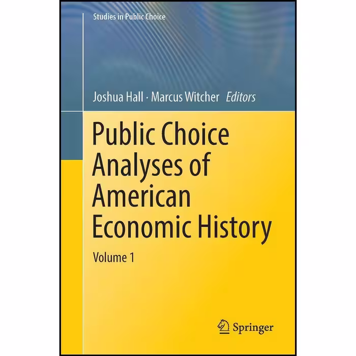 کتاب زبان اصلی Public Choice Analyses of American Economic History