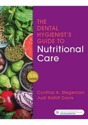 [PDF] دانلود کتاب The Dental Hygienist&#039;s Guide To Nutritional Care, 5th ed, 2019