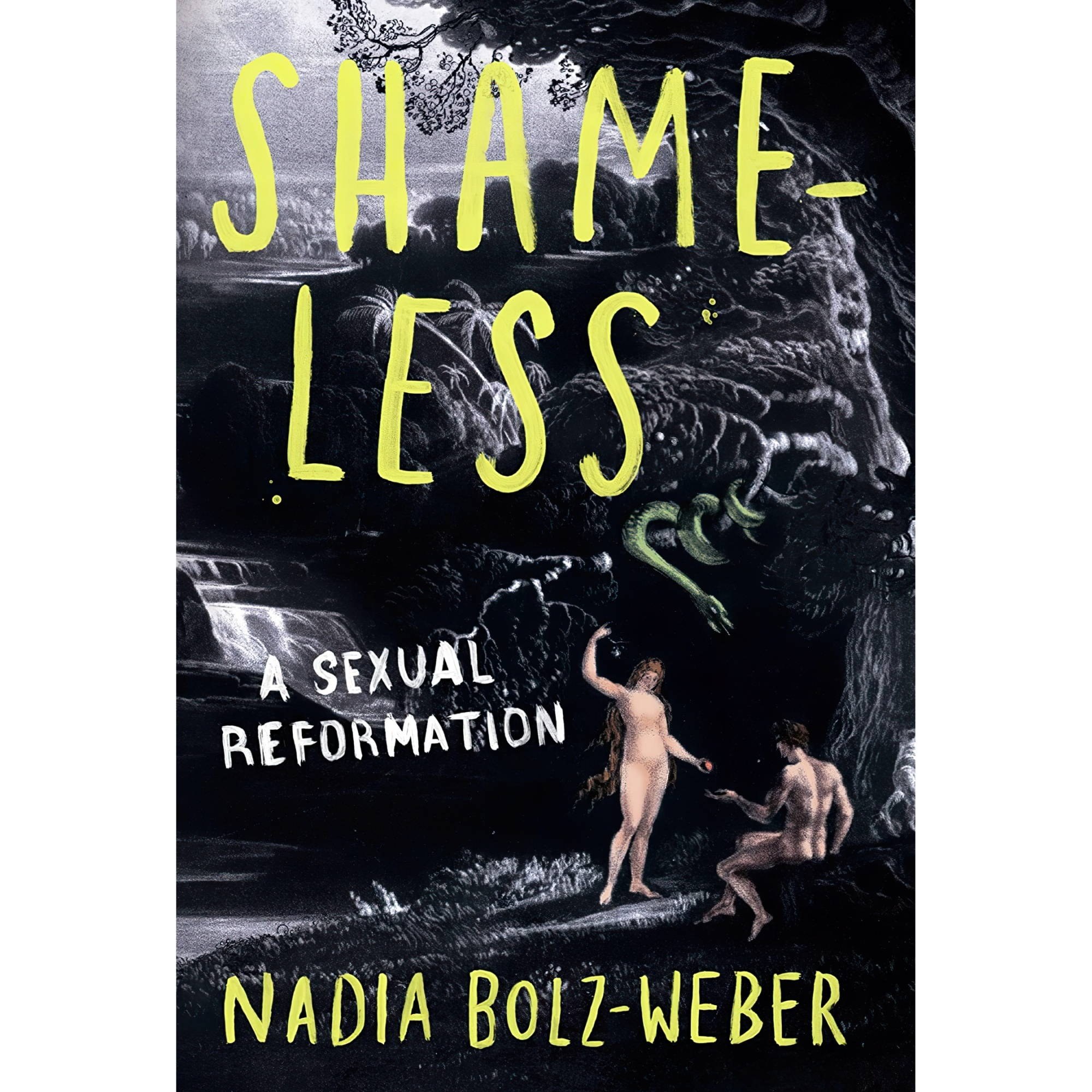 کتاب زبان اصلی Shameless A sexual reformation اثر Nadia BolzWeber