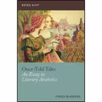 کتاب زبان اصلی OnceTold Tales اثر Peter Kivy انتشارات WileyBlackwell