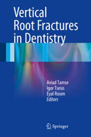 [PDF] دانلود کتاب Vertical Root Fractures In Dentistry, 2015