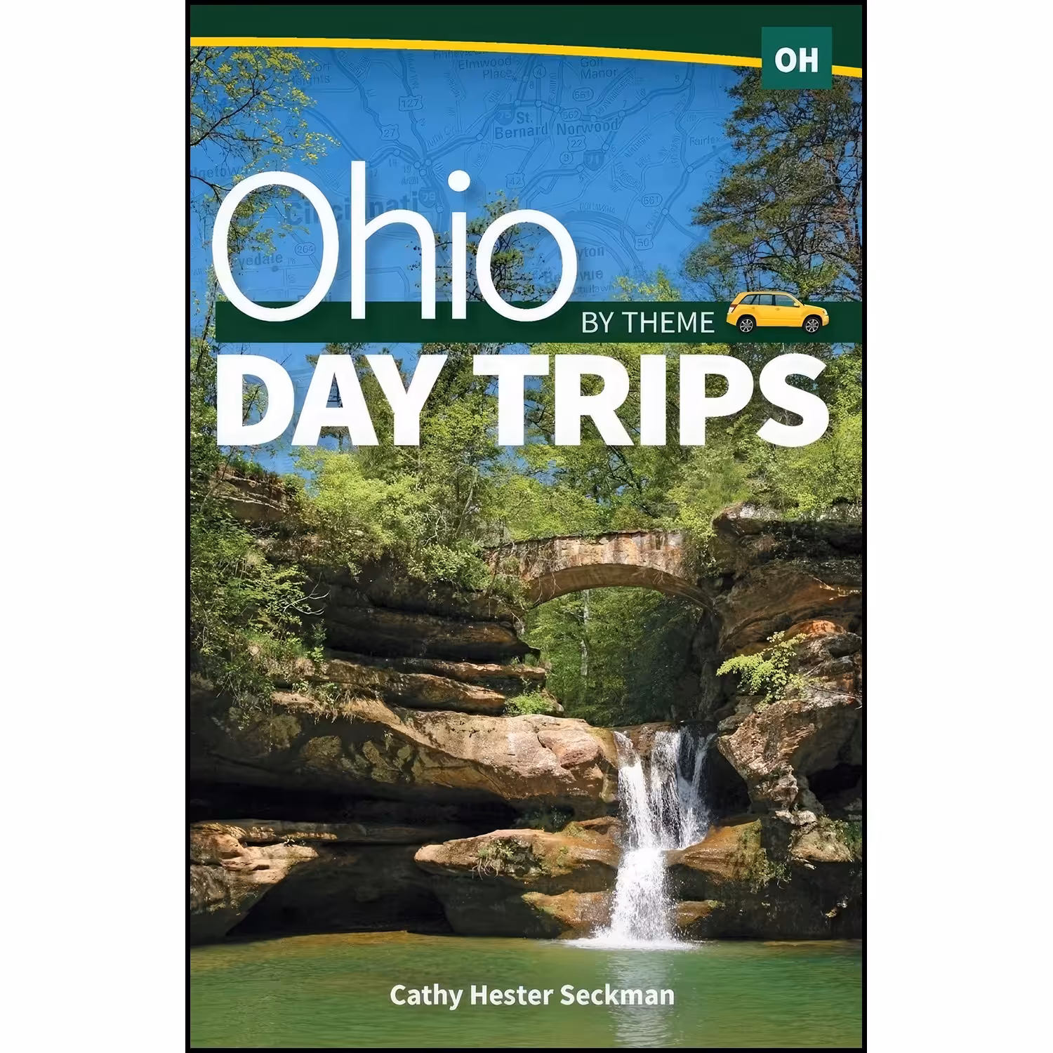 کتاب زبان اصلی Ohio Day Trips by Theme  اثر Cathy Hester Seckman
