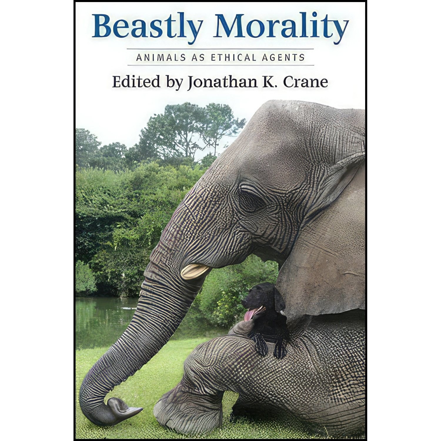 کتاب زبان اصلی Beastly Morality اثر Jonathan K Crane