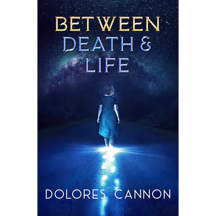 کتاب زبان اصلی Between Death and Life اثر Dolores Cannon