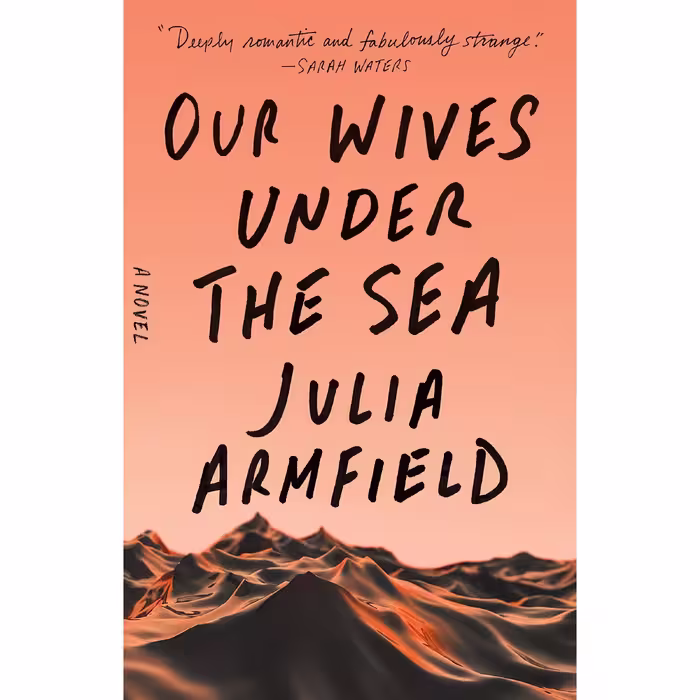 کتاب زبان اصلی Our Wives Under the Sea اثر Julia Armfield