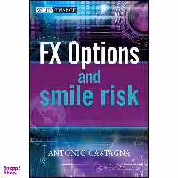 کتاب FX Options and Smile Risk اثر Antonio Castagna انتشارات Wiley