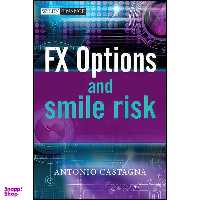 کتاب FX Options and Smile Risk اثر Antonio Castagna انتشارات Wiley