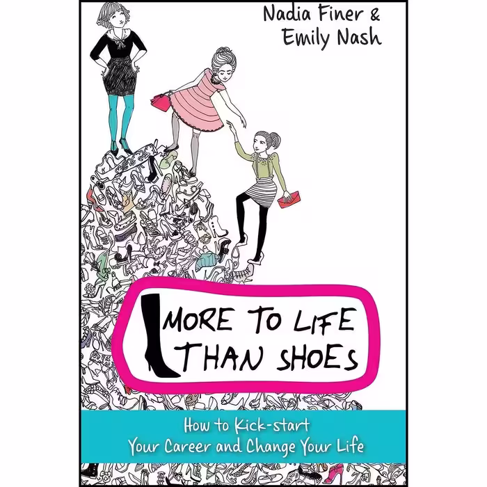 کتاب زبان اصلی More to Life Than Shoes اثر Nadia Finer and Emily Nash