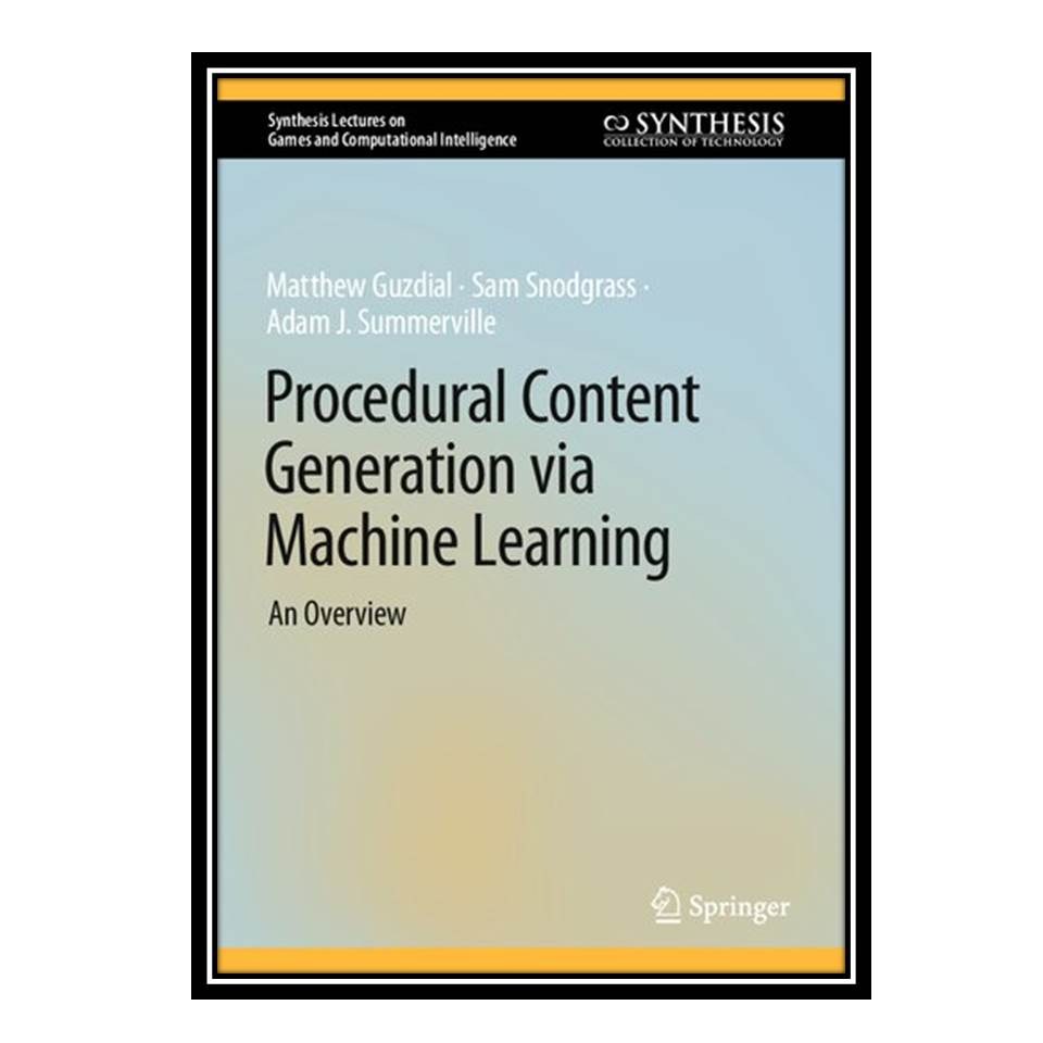 کتاب Procedural Content Generation via Machine Learning