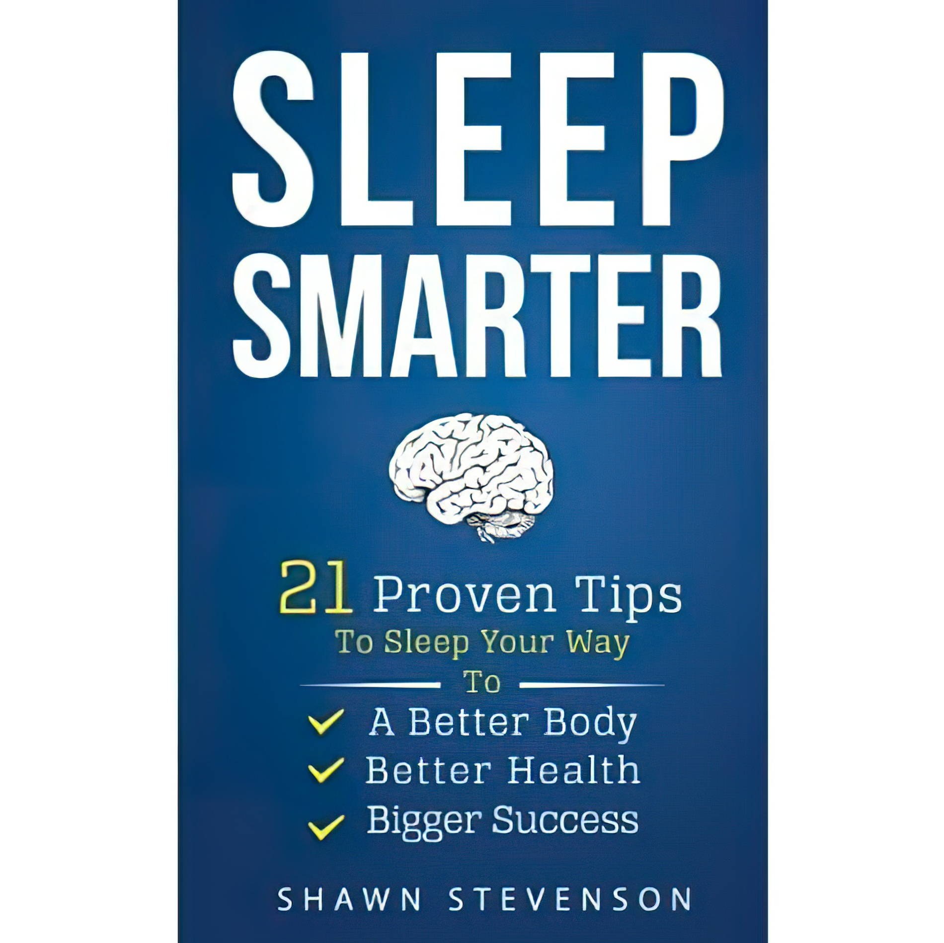 کتاب زبان اصلی Sleep Smarter Proven Tips to Sleep Your Way To a Better Body Bet