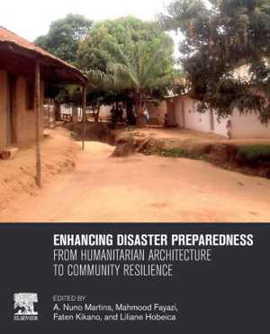 [PDF] دانلود کتاب Enhancing Disaster Preparedness - From Humanitarian Architecture To Community Resilience, 2020