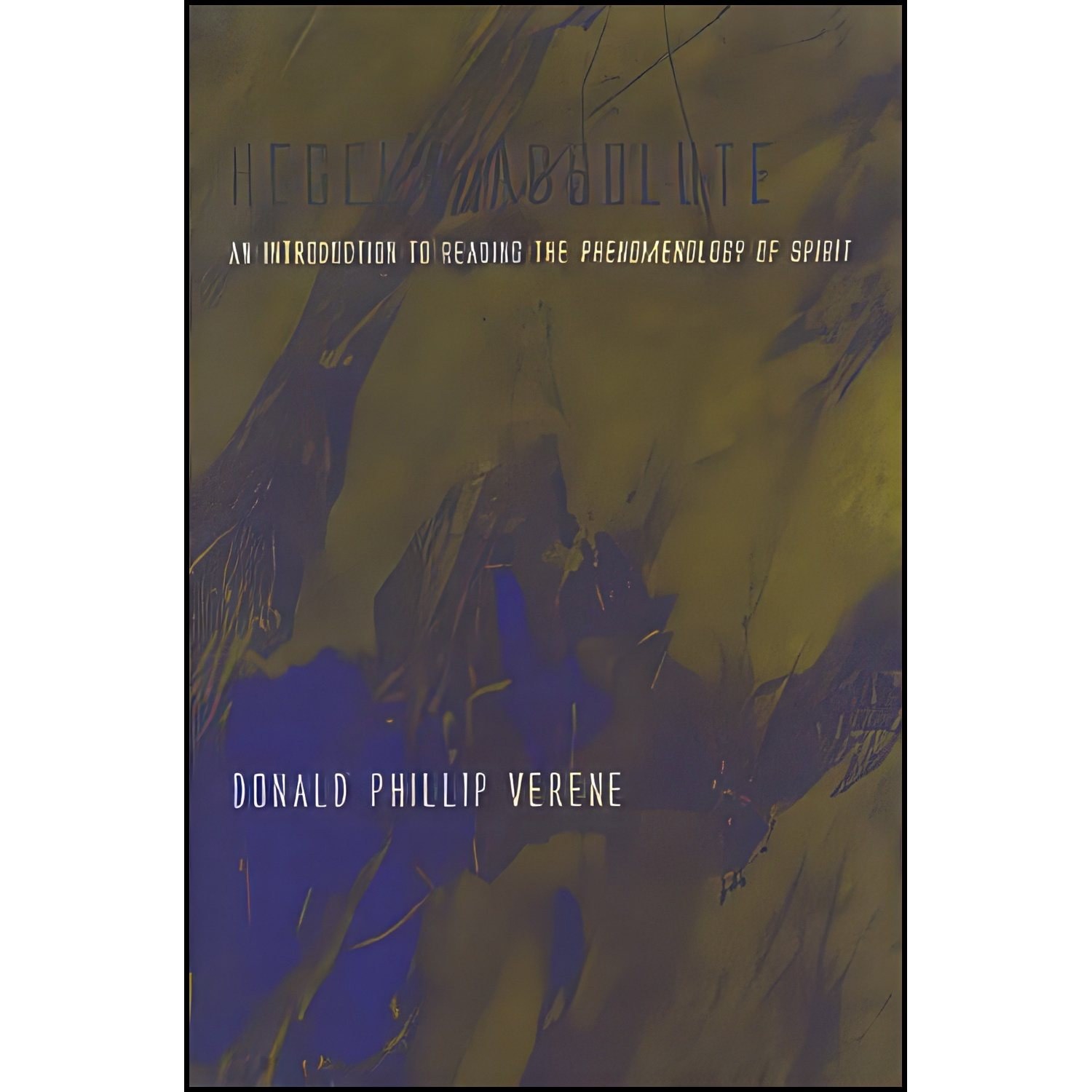 کتاب زبان اصلی Hegels Absolute اثر Donald Phillip Verene انتشارات SUNY Press