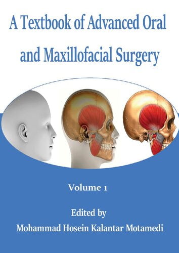  دانلود کتاب A Textbook Of Advanced Oral And Maxillofacial Surgery, 2013 - دانلود کتاب های دانشگاهی