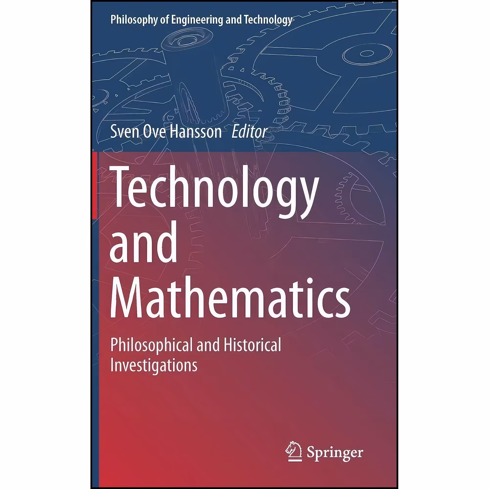 کتاب زبان اصلی Technology and Mathematics اثر Sven Ove Hansson انتشارات Springer