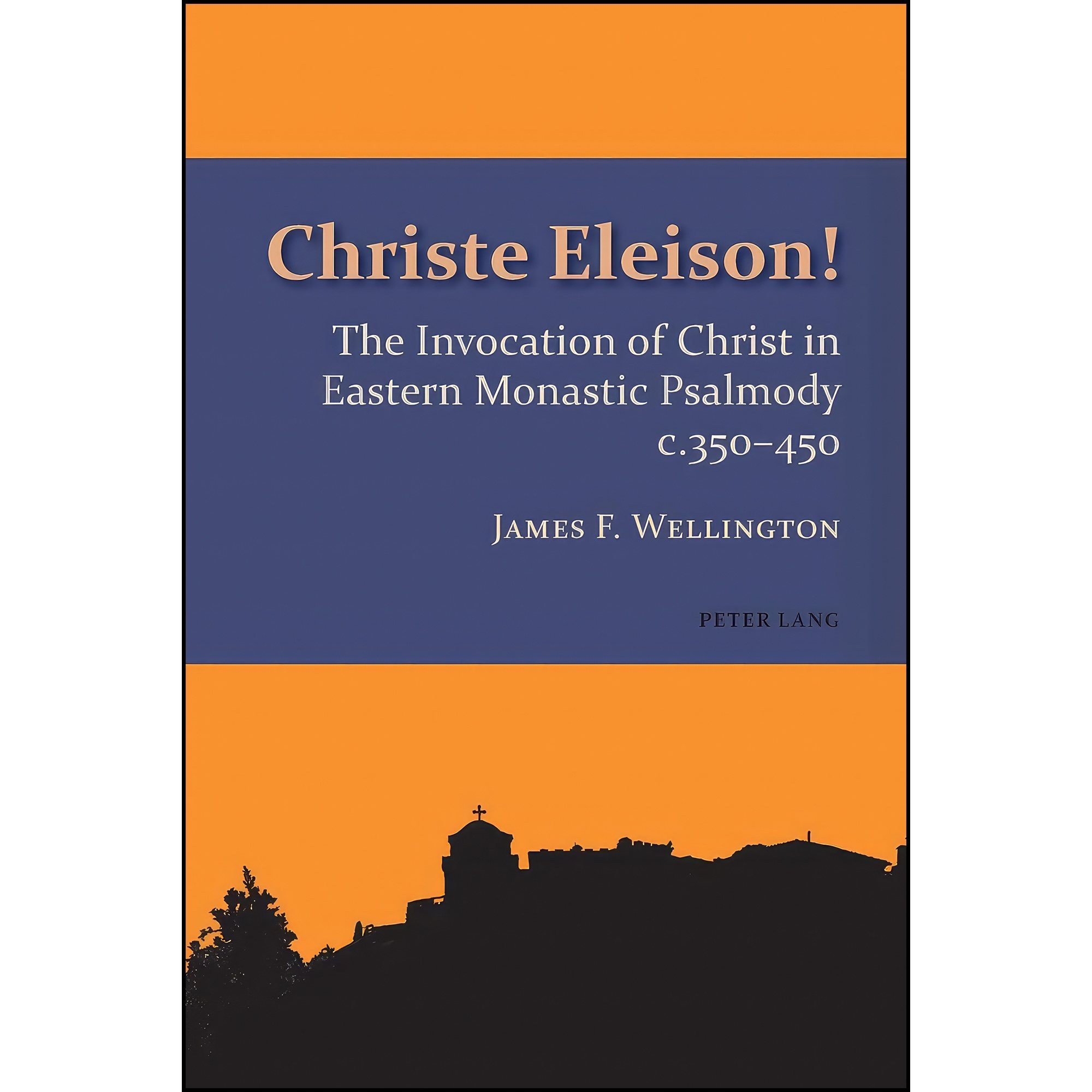کتاب زبان اصلی Christe Eleison اثر James Frederick Wellington