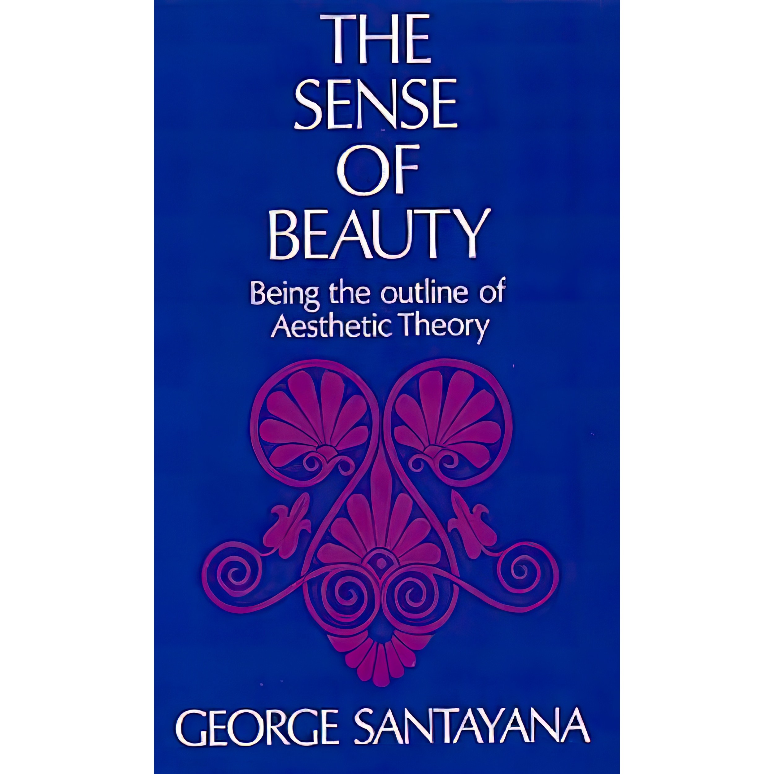 کتاب زبان اصلی The Sense of Beauty اثر George Santayana