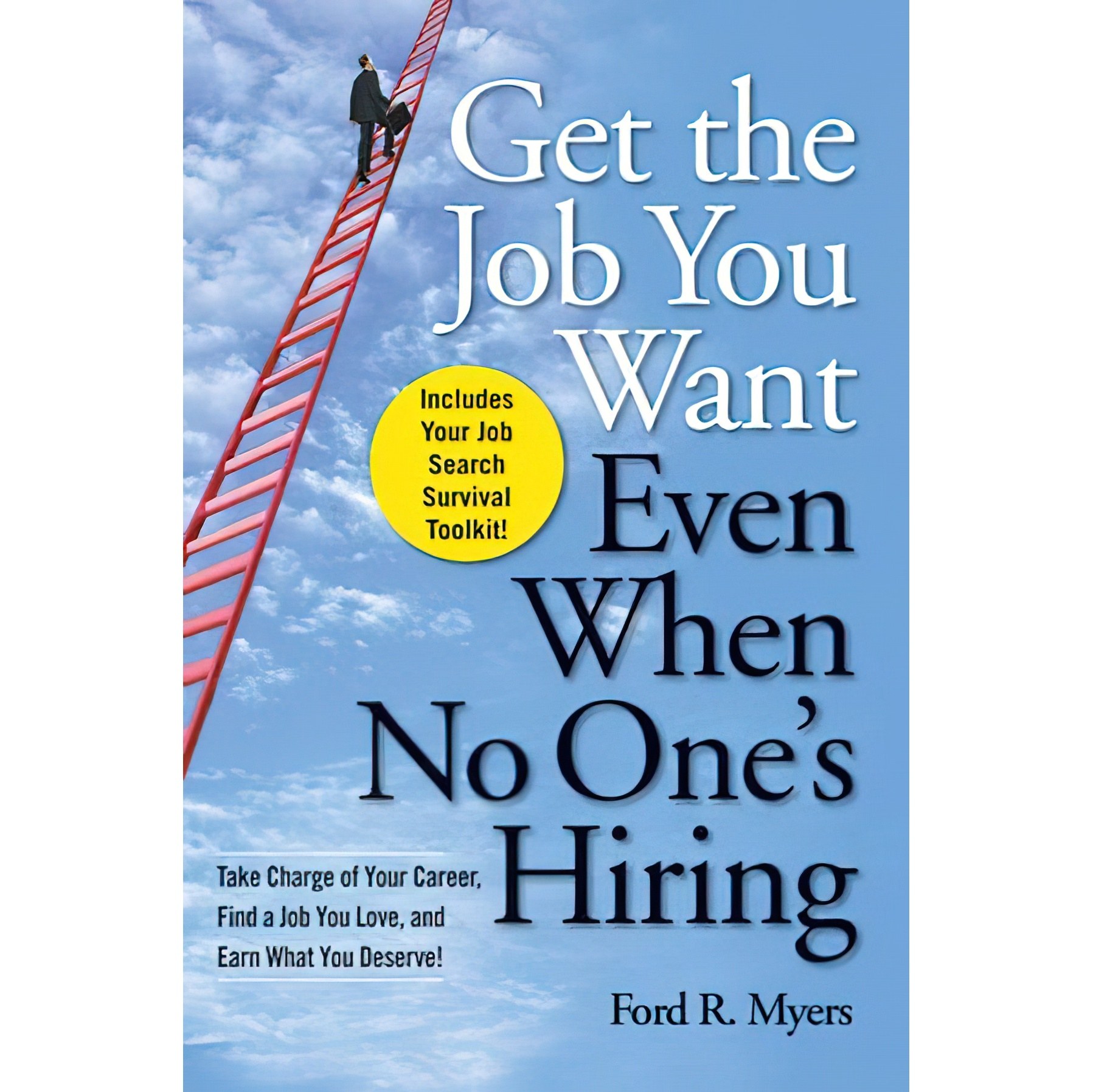 کتاب زبان اصلی Get The Job You Want Even When No Ones Hiring اثر Ford R Myers