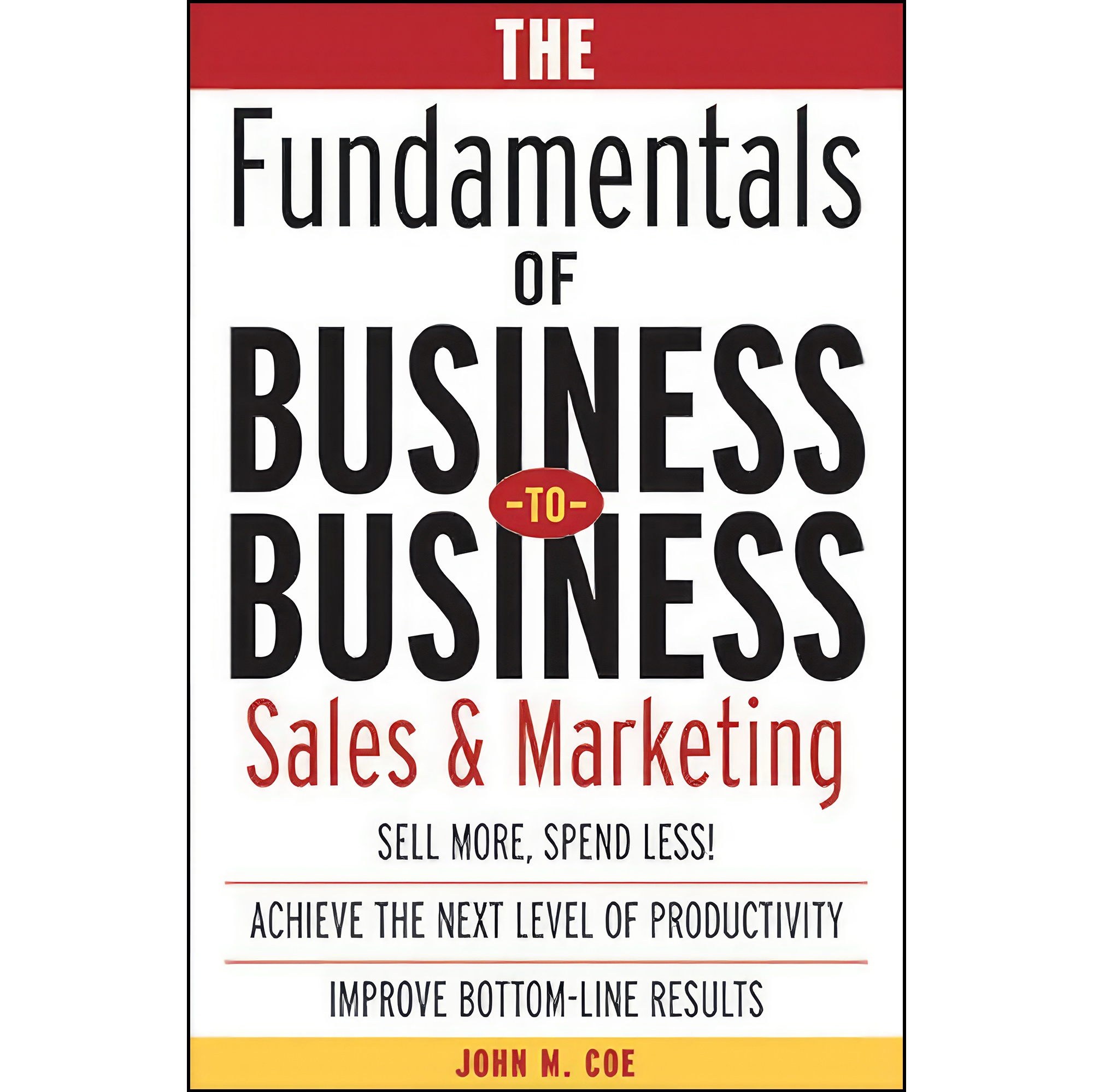 کتاب زبان اصلی The Fundamentals of BusinesstoBusiness Sales Marketing