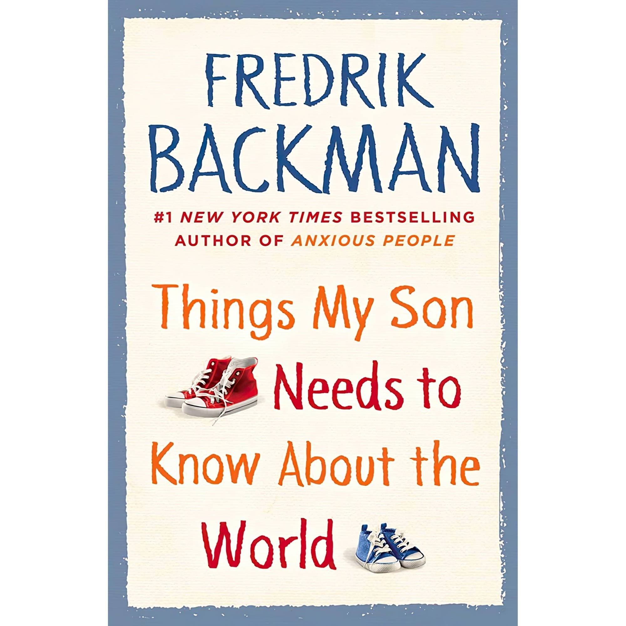 کتاب زبان اصلی Things My Son Needs to Know about the World اثر Fredrik Backman